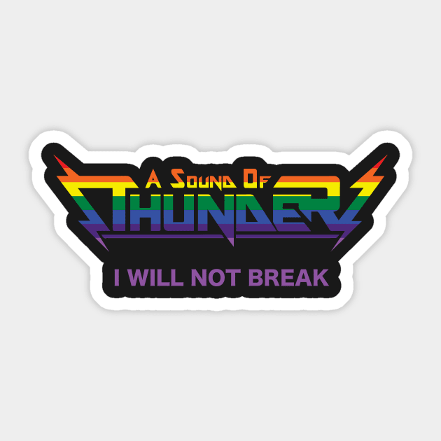 A Sound of Thunder - I WILL NOT BREAK Sticker by asoundofthunder
